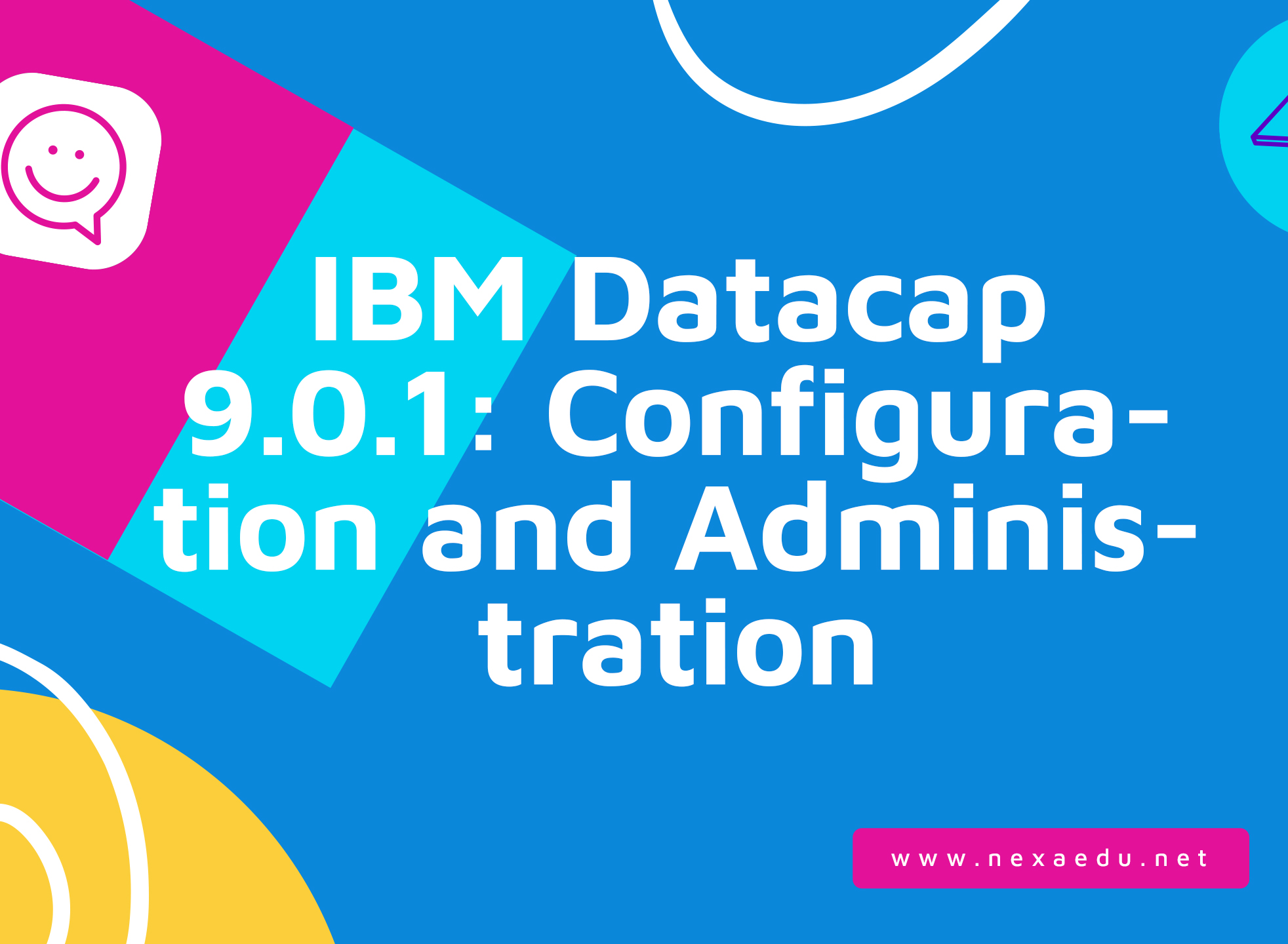 IBM Datacap 9.0.1: Configuration and Administration